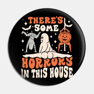 There's Some Horrors In This House Ghost Pumpkin Halloween Pin