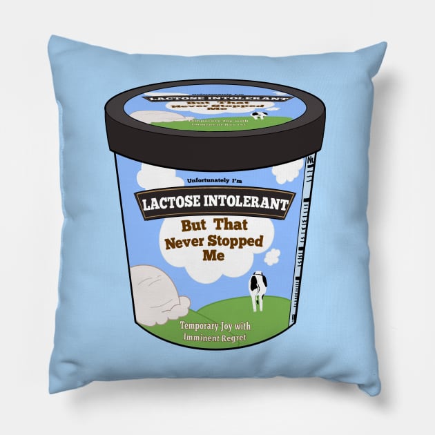 lactose intolerant ice-cream Pillow by good scribbles