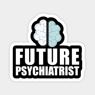 Future Psychiatrist Magnet