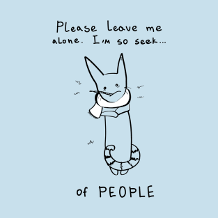 I'm so sick of people - light ($ for SilverCord-VR) T-Shirt