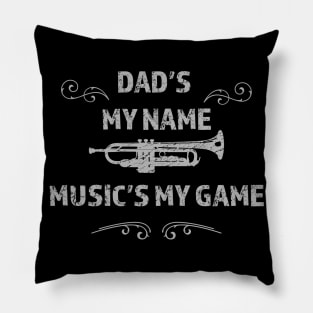 Dad's the name Music is my game Pillow