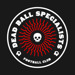 Dead Ball Specialists T-Shirt