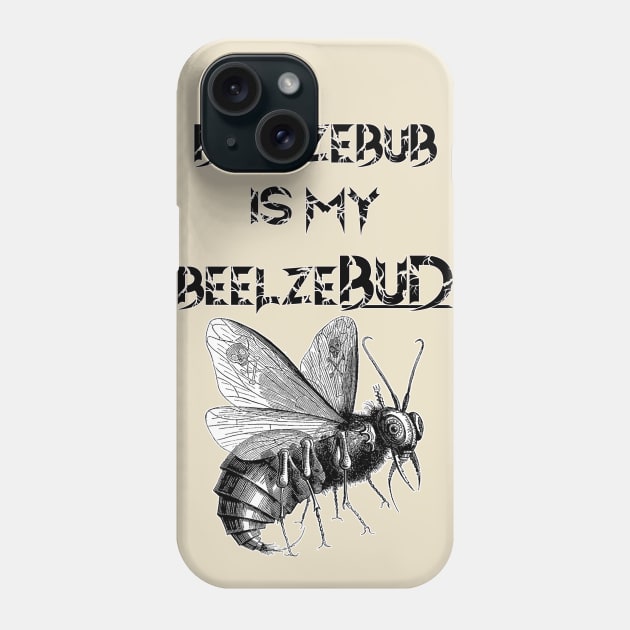 My BeelzeBUD Phone Case by ScreamKingsPod