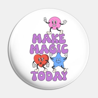 Make Magic Today Pin