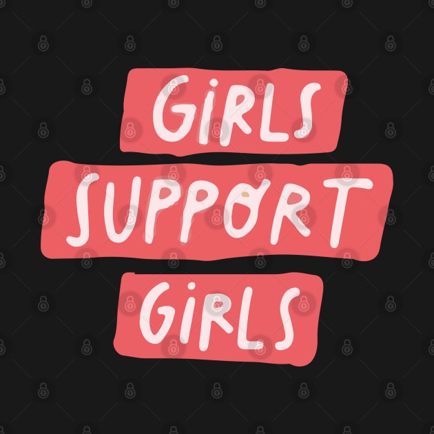 Girls Support Girls by Joker & Angel