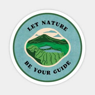 Let nature be your guide Magnet