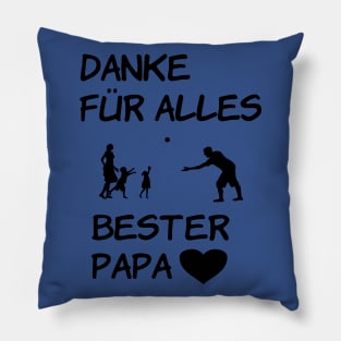 Danke für alles, bester Papa! Pillow