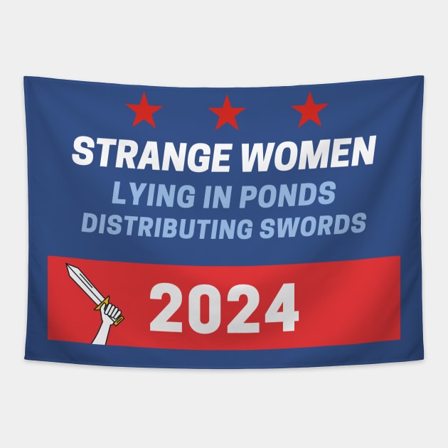 Vote Strange Women 2024 Tapestry by DebtChronic