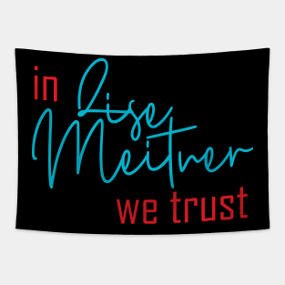 In science we trust (women in science) Tapestry