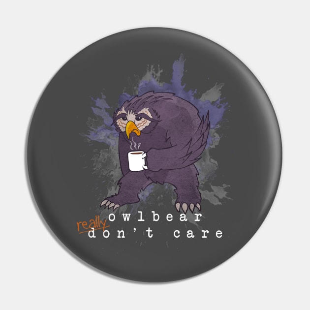 Owlbear REALLY Don't Care Pin by DavidByronHicks