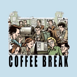 Coffee Break T-Shirt