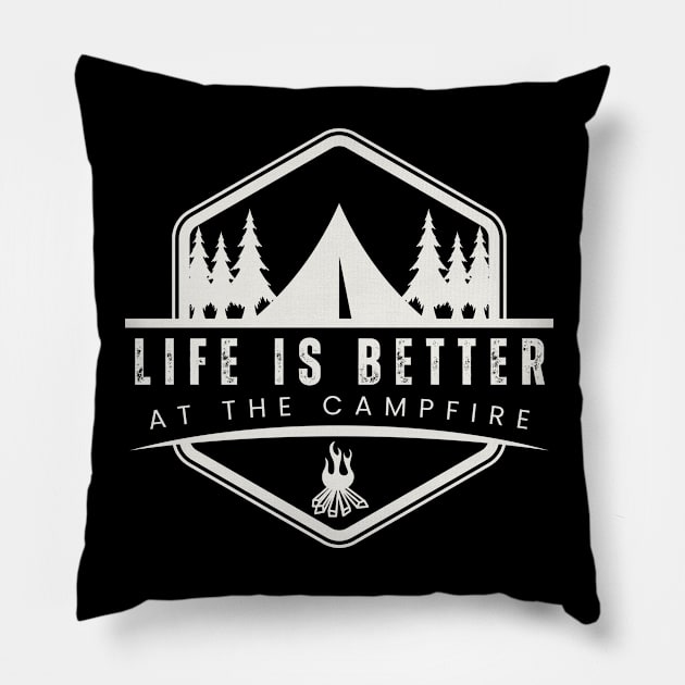 Life Is Better At The Campfire Funny Camper Camping Shirt. Gift Pillow by K.C Designs