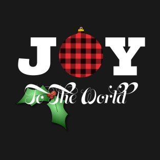 JOY TO THE WORLD COUNTRY PLAID ORNAMENT AND HOLLY T-Shirt