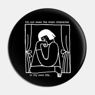 Not the main character Pin