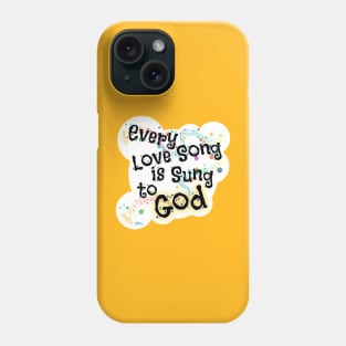 Every Love Song Phone Case