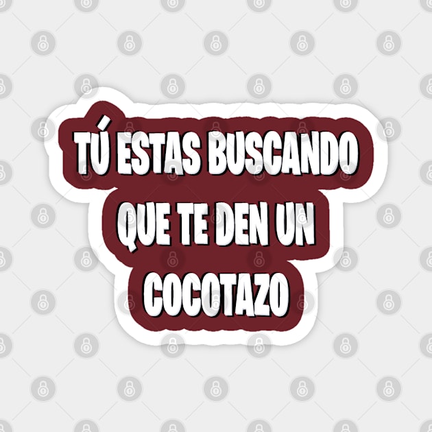 Tu estas buscando cocotazo Magnet by Orchid's Art