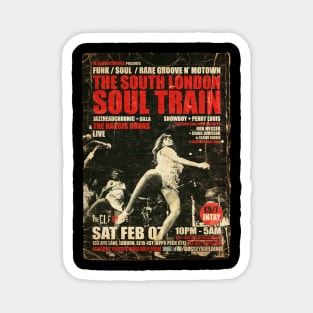 POSTER TOUR - SOUL TRAIN THE SOUTH LONDON 151 Magnet