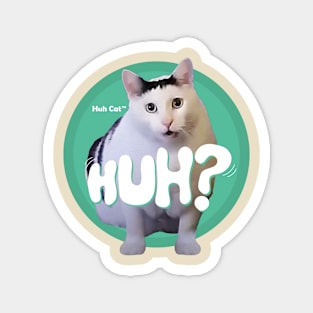 Huh Cat Meme Magnet