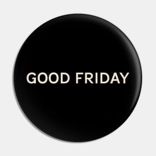 Good Friday On This Day Perfect Day Pin