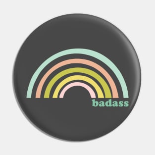 Badass Rainbow Pin