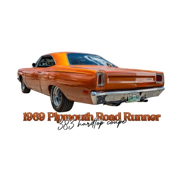 1969 Plymouth Road Runner 383 Hardtop Coupe by Gestalt Imagery