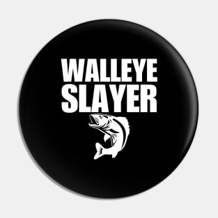 Walleye Slayer Pin