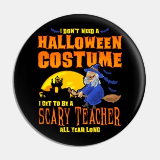 Scary Teacher Halloween Costume Funny Pin