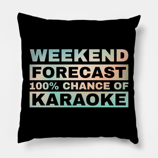 Weekend Forecast Hundred Procent Chance Of Karaoke .AL Pillow by CoinDesk Podcast