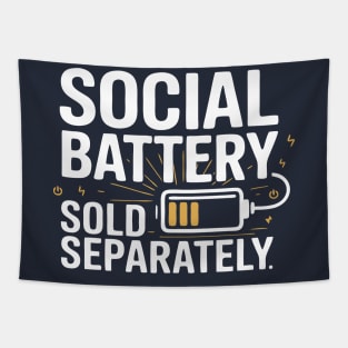 Social battery sold separately Tapestry