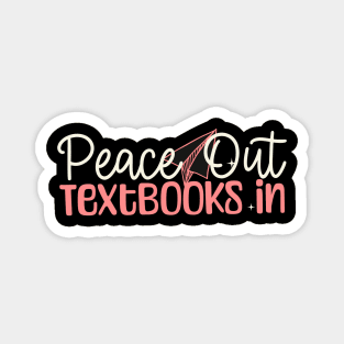 Unleash your inner 90s kid with our fun and stylish 'Peace Out, Textbooks In' design, perfect for the back-to-school season. Magnet