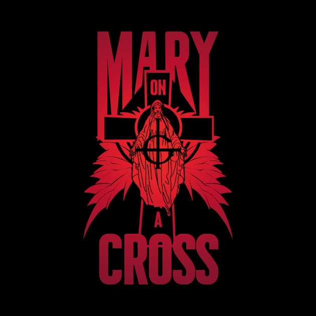 Mary on a cross- red by Citrus.rock