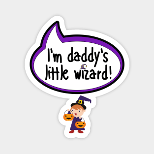 I'm Daddy's Little Wizard - Halloween Clothing Magnet