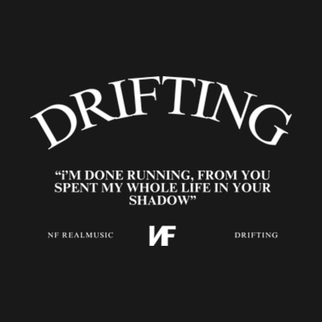 Drifting NF real music Lyrics by Lottz_Design 