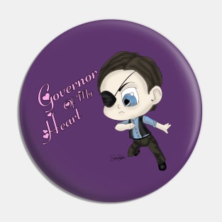 Governor Of My Heart Pin