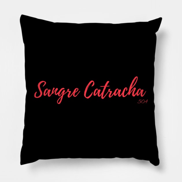 Sangre Catracha Pillow by CA~5