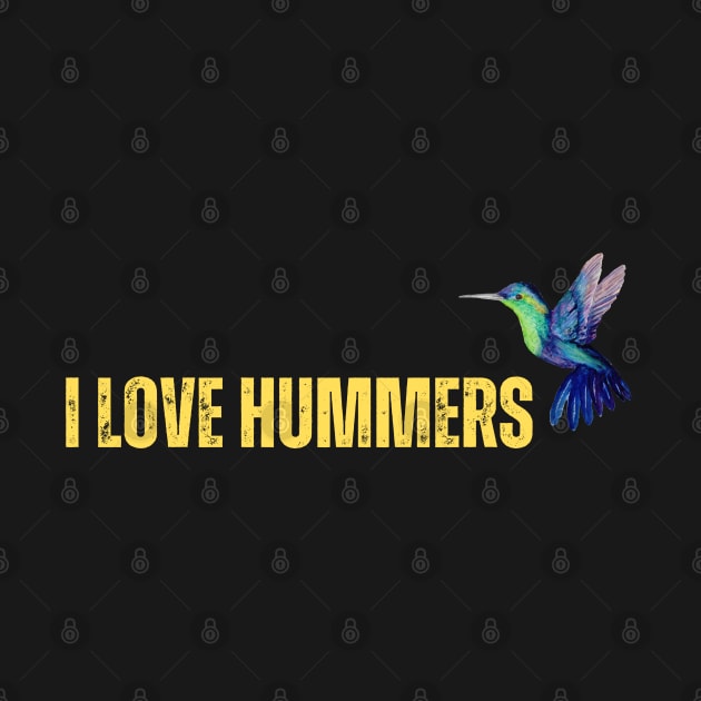 I Love Hummers Awesome Hummingbird Lover Tee and Decor Funny by Just Me Store