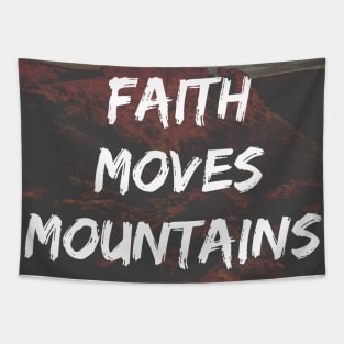 Faith Moves Mountains Quote Tapestry