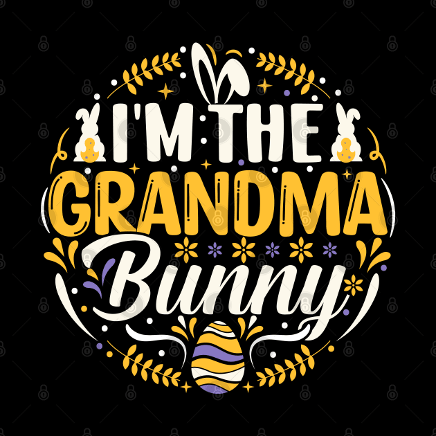 I'm The Grandma Bunny funny easter t shirt by ahadnur9926