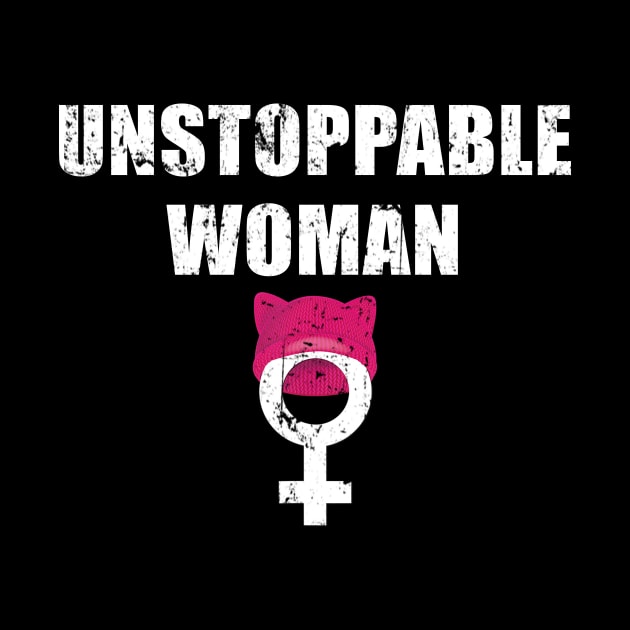 Unstoppable Woman Girl Power Empowerment Feminist by dashawncannonuzf