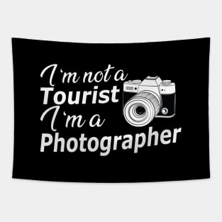 Photographer - I'm not a tourist I'm a photographer Tapestry