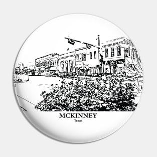 McKinney - Texas Pin