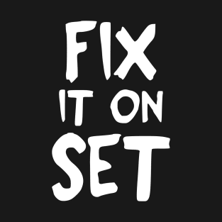 Fix it on Set T-Shirt