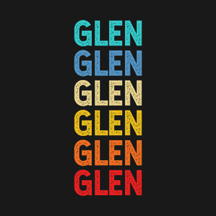 Glen Name Vintage Retro Custom Gift Named Glen T-Shirt