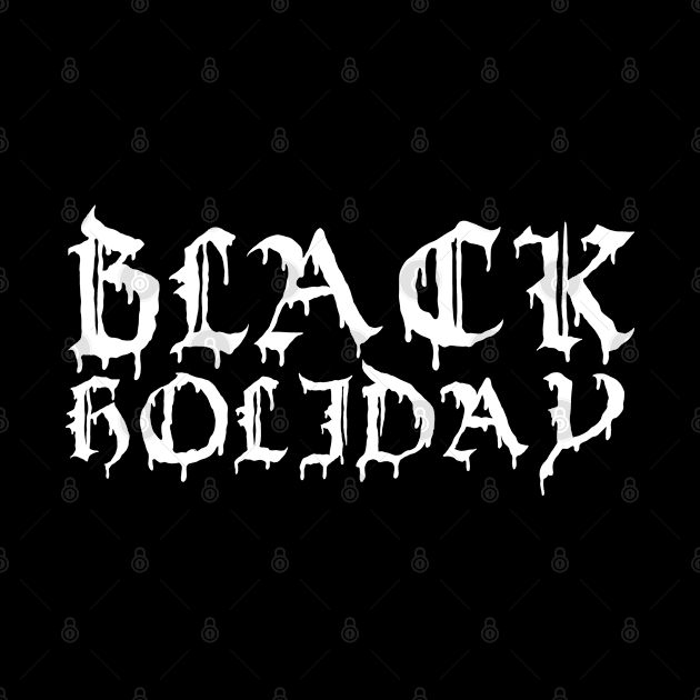 Black Holiday by yogisnanda