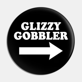 Glizzy Gobbler Pointing Arrow Pin