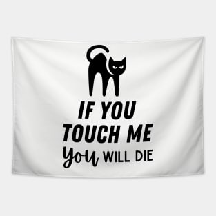 If You Touch Me You Will Die Tapestry