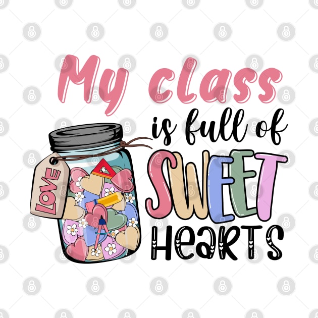 My Class Is Full Of Sweat Heart by JanaeLarson