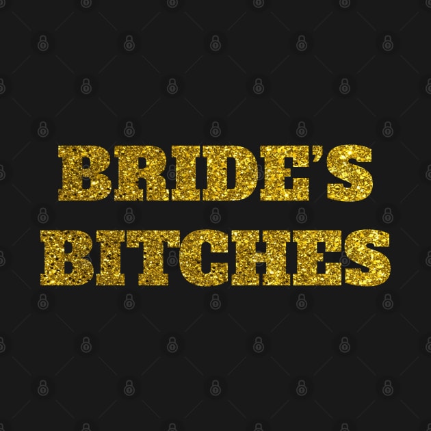 Brides Bitches by madeinchorley