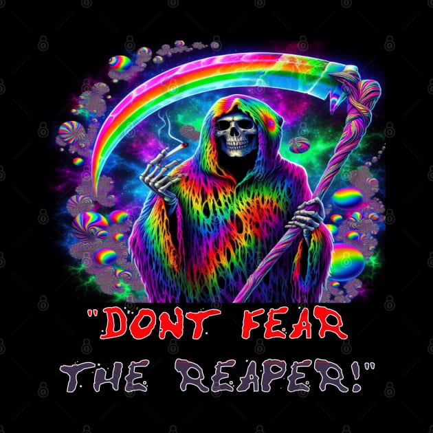 Don't fear the Reaper! by Out of the world
