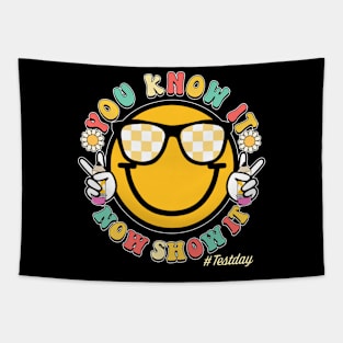 Groovy You Know It Now Show It Testing Day  Kids Funny Tapestry